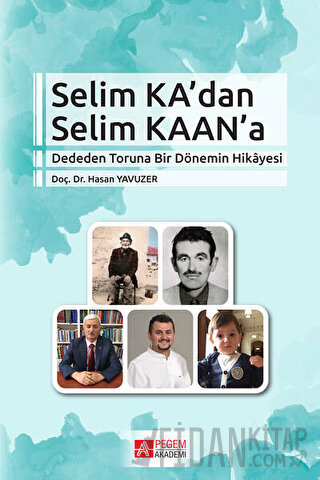 Selim Ka’dan Selim Kaan’a Hasan Yavuzer