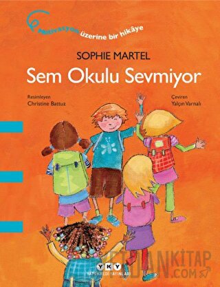 Sem Okulu Sevmiyor Sophie Martel