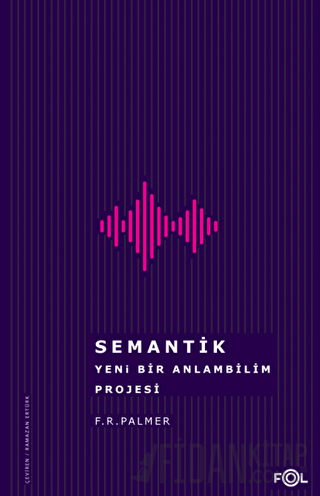 Semantik - Yeni Bir Anlambilim Projesi F. R. Palmer