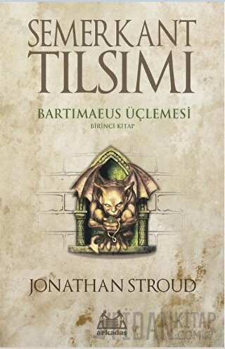 Semerkant Tılsımı Bartimaeus Üçlemesi Birinci Kitap Jonathan Stroud