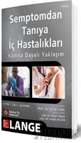 Semptomdan Tanıya İç Hastalıkları Kanıta Dayalı Yaklaşım Tufan Tükek