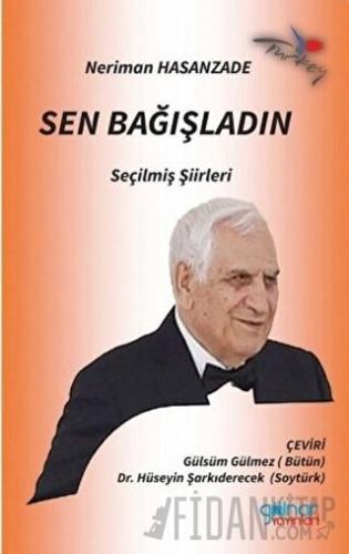 Sen Bağışladın Neriman Hasanzade