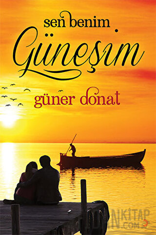 Sen Benim Güneşim Güner Donat