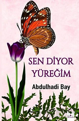 Sen Diyor Yüreğim Abdulhadi Bay