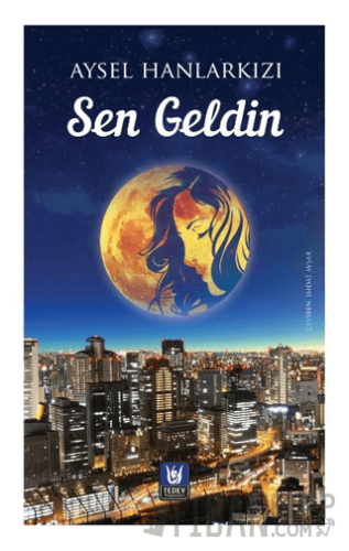 Sen Geldin Aysel Hanlarkızı