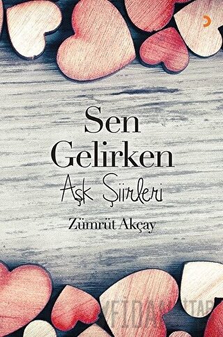 Sen Gelirken Zümrüt Akçay