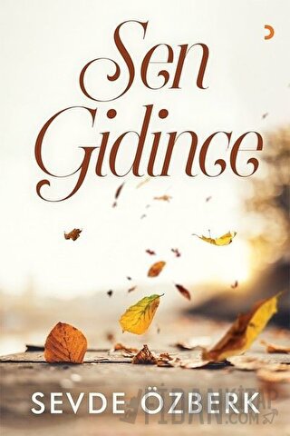 Sen Gidince Sevde Özberk