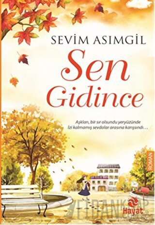 Sen Gidince Sevim Asımgil