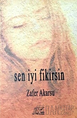 Sen İyi Fikirsin Zafer Akarsu