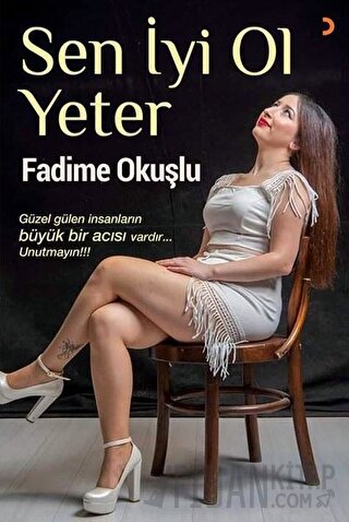 Sen İyi Ol Yeter Fadime Okuşlu