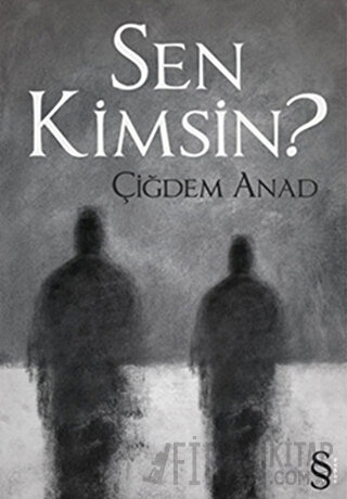 Sen Kimsin? Çiğdem Anad