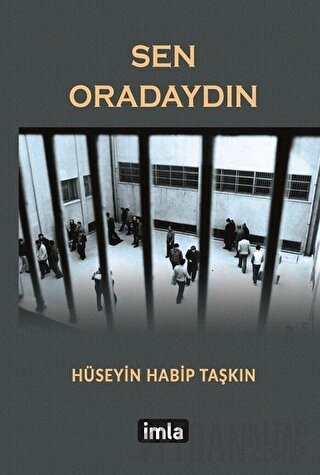 Sen Oradaydın Hüseyin Habip Taşkın