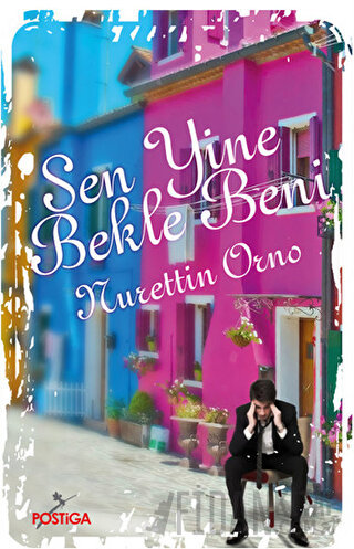 Sen Yine Bekle Beni Nurettin Orno