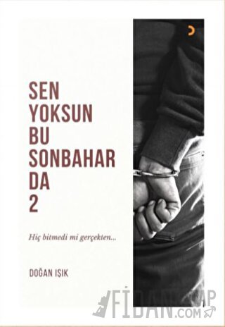 Sen Yoksun Bu Sonbaharda 2 Doğan Işık