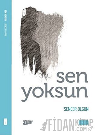 Sen Yoksun Sencer Olgun