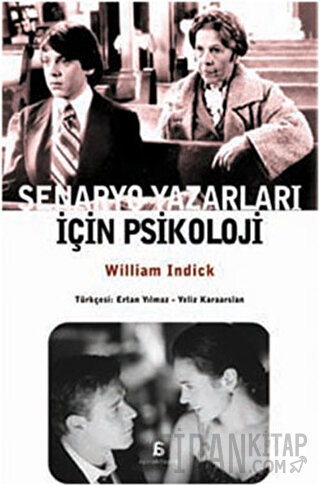 Senaryo Yazarları İçin Psikoloji William Indick