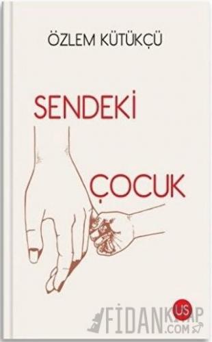 Sendeki Çocuk Özlem Kütükçü