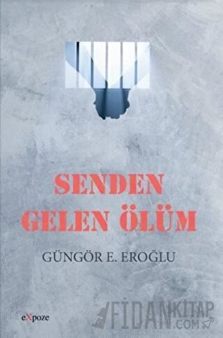 Senden Gelen Ölüm Güngör E. Eroğlu