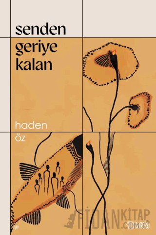 Senden Geriye Kalan Haden Öz