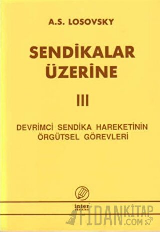 Sendikalar Üzerine 3 A. S. Losovski