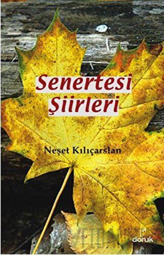 Senertesi Şiirleri Neşet Kılıçarslan