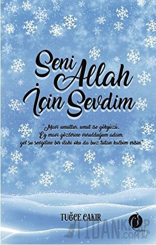 Seni Allah İçin Sevdim Tuğçe Çakır