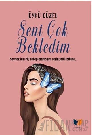 Seni Çok Bekledim Öykü Güzel