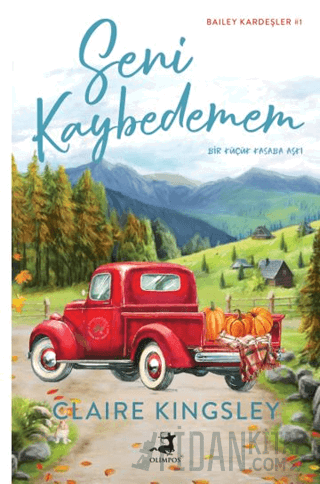 Seni Kaybedemem Claire Kingsley