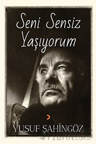 Seni Sensiz Yaşıyorum Yusuf Şahingöz