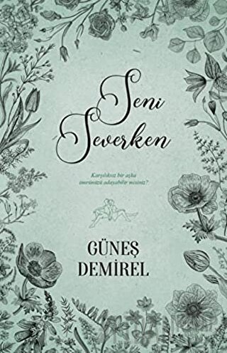 Seni Severken Güneş Demirel