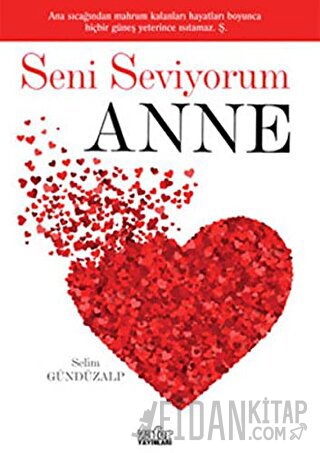 Seni Seviyorum Anne Selim Gündüzalp