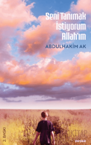 Seni Tanımak İstiyorum Allah'ım Abdulhakim Ak