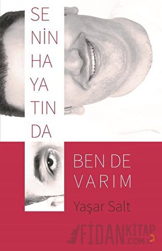 Senin Hayatında Ben de Varım Yaşar Salt