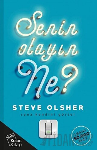 Senin Olayın Ne? Steve Olsher