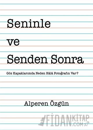 Seninle ve Senden Sonra Alperen Özgün