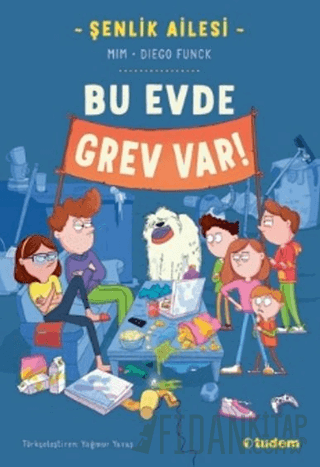 Şenlik Ailesi: Bu Evde Grev Var! Mim