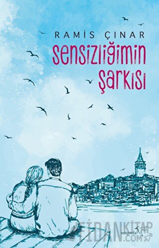 Sensizliğimin Şarkısı Ramis Çınar