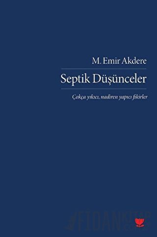 Septik Düşünceler M. Emir Akdere