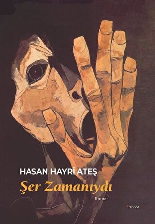 Şer Zamanıydı Hasan Hayri Ateş