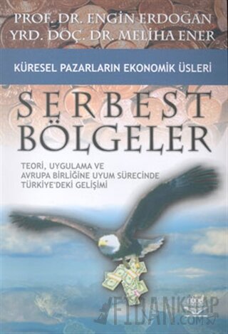 Serbest Bölgeler Engin Erdoğan