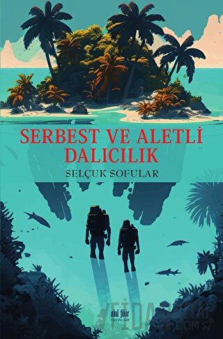 Serbest ve Aletli Dalıcılık Selçuk Sofular