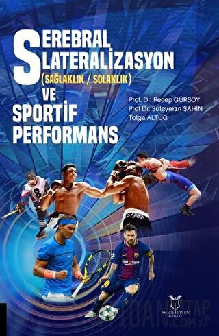 Serebral Lateralizasyon (Sağlaklık / Solaklık) ve Sportif Performans R