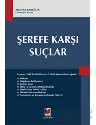 Şerefe Karşı Suçlar Murat Kayançiçek