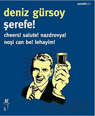 Şerefe! Deniz Gürsoy