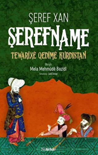 Şerefname Tewarixe Qedîme Kurdıstan Şeref Xan