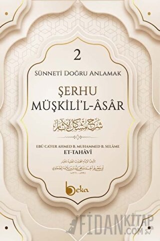 Şerhu Müşkilil Asar 2 (Ciltli) İmam Tahavi