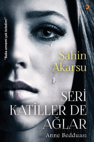 Seri Katiller de Ağlar Şahin Akarsu