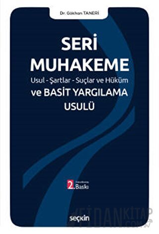 Seri Muhakeme Usul–Şartlar–Suçlar ve Hüküm ve Basit Yargılama Usulü Gö