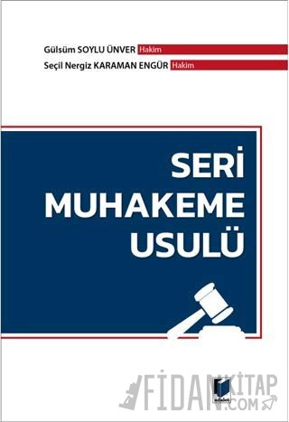 Seri Muhakeme Usulü Gülsüm Soylu Ünver