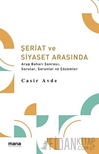 Şeriat ve Siyaset Arasında Casir Avde